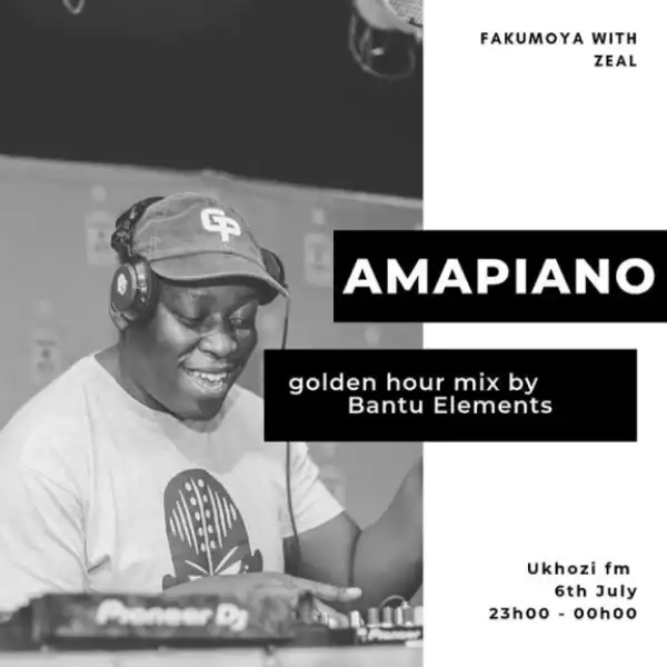 Bantu Elements - Golden Hour Mix (Ukhozi Fm)